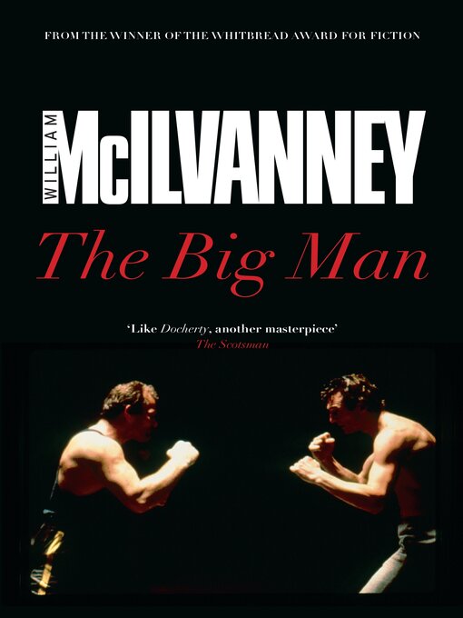 Title details for The Big Man by William McIlvanney - Wait list